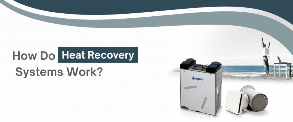 How Do Heat Recovery Systems Work