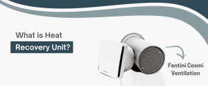What Is a Heat Recovery Unit