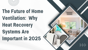 The Future of Home Ventilation