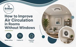 How to Improve Air Circulation in Rooms Without Windows